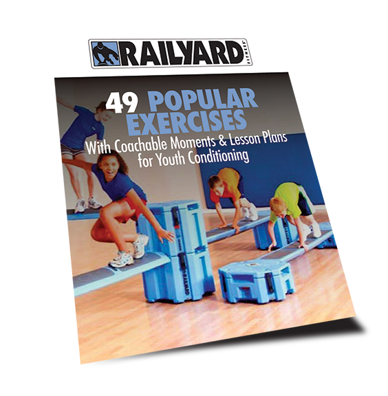49 Exercises & Active-Play Youth Training Manual - Railyard Fitness